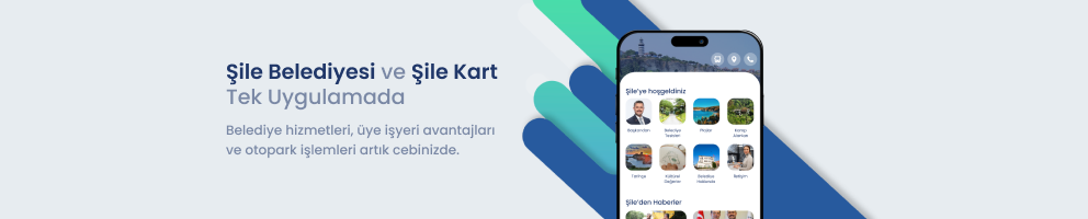 Şile Belediyesi ve Şile Kart tek uygulamada