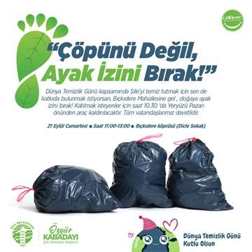 "Çöpünü Değil, Ayak İzini Bırak!"