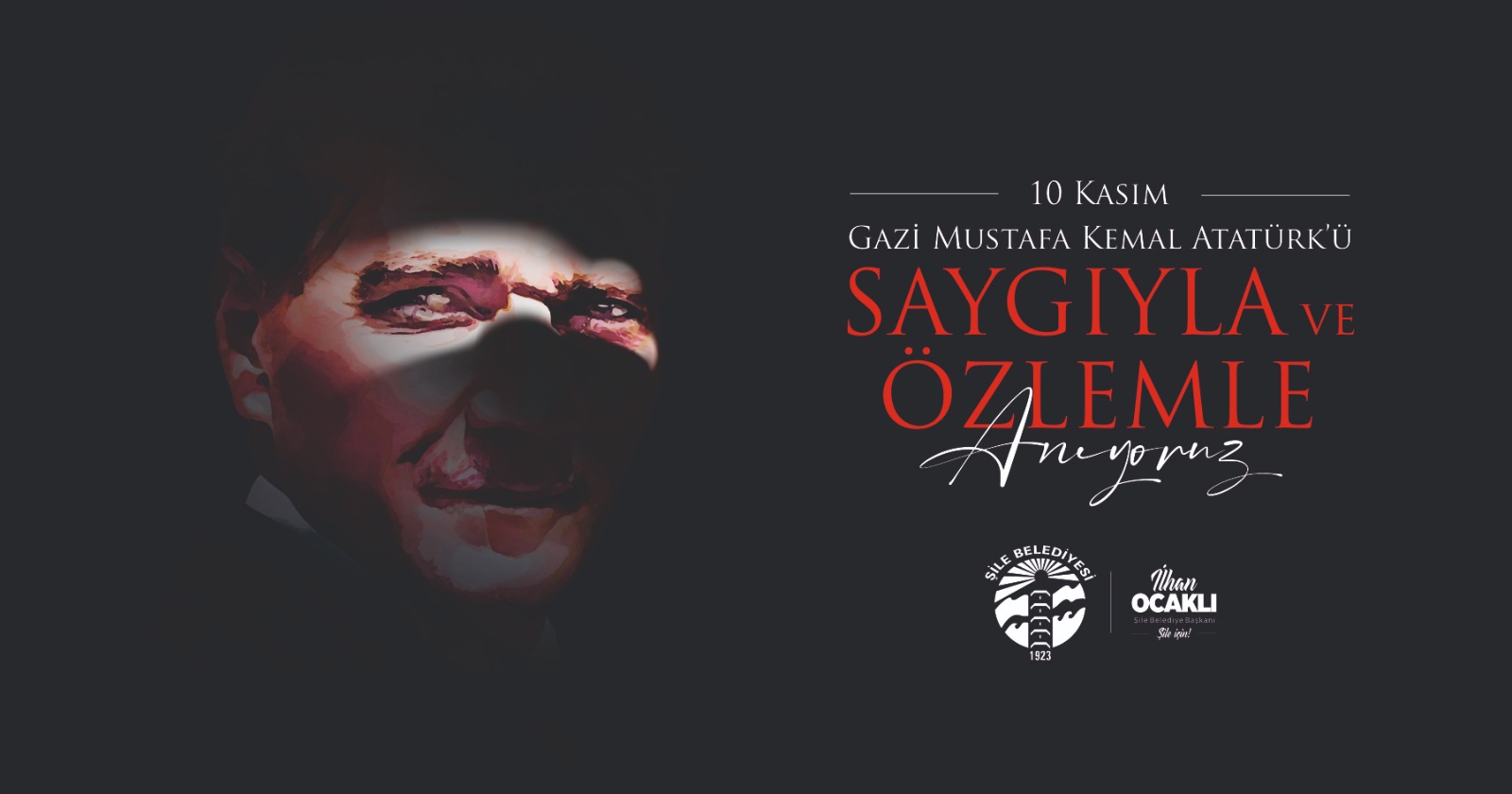 10 Kasım Gazi Mustafa Kemal Atatürk'ü Saygı ve Özlemle Anıyoruz