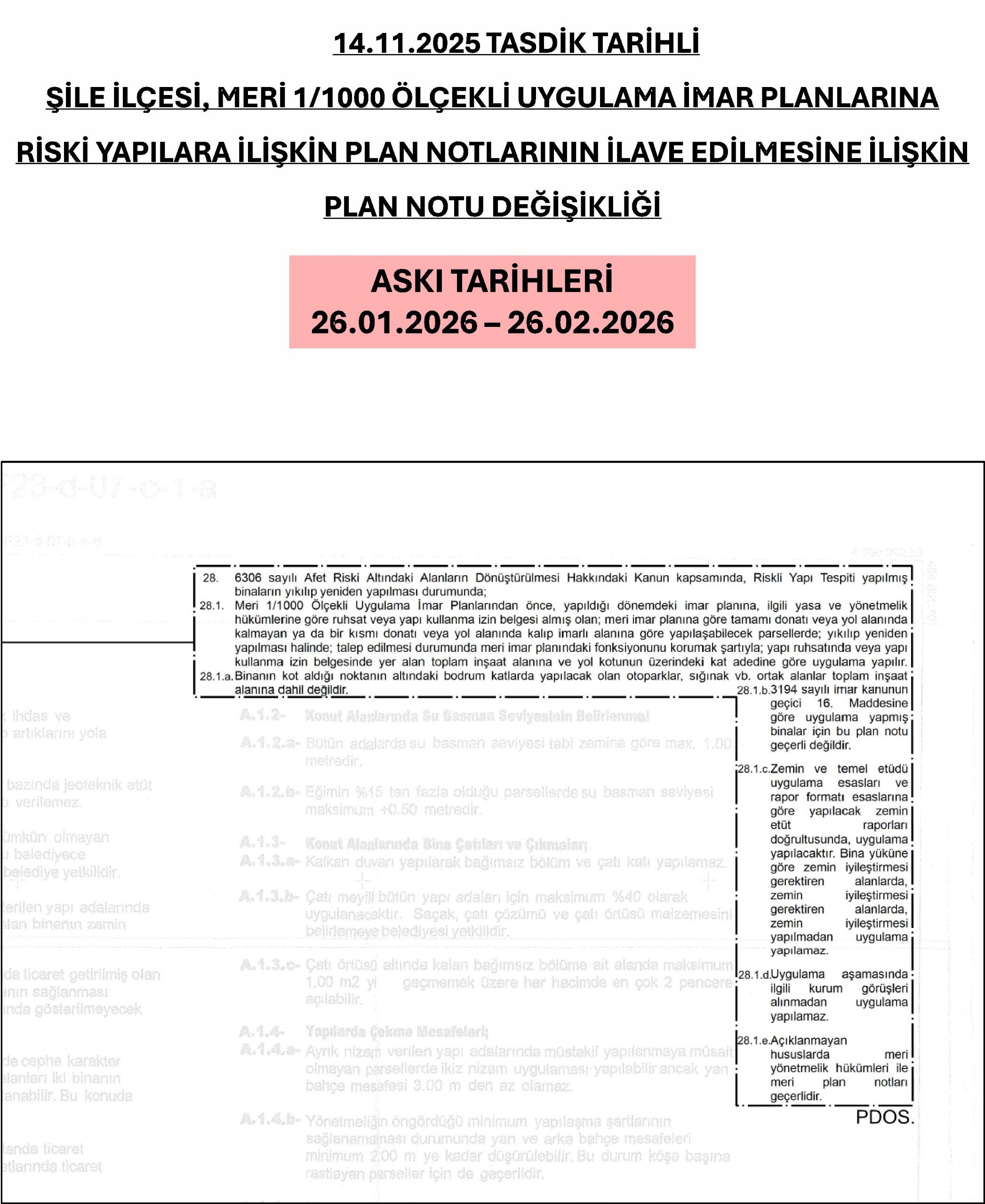 ŞİLE İLÇESİ, MERİ 1/1000 ÖLÇEKLİ UYGULAMA İMAR PLANLARINA RİSKİ ...